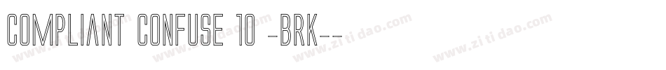 Compliant Confuse 1o -BRK-字体转换